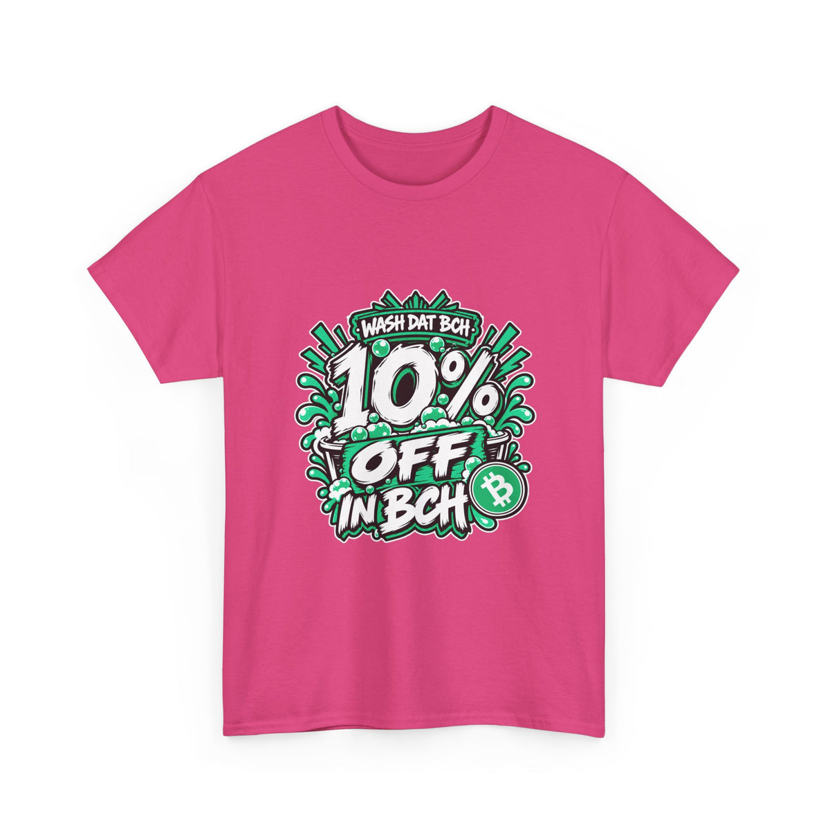 WASH DAT BCH — 10% OFF IN BCH Tee