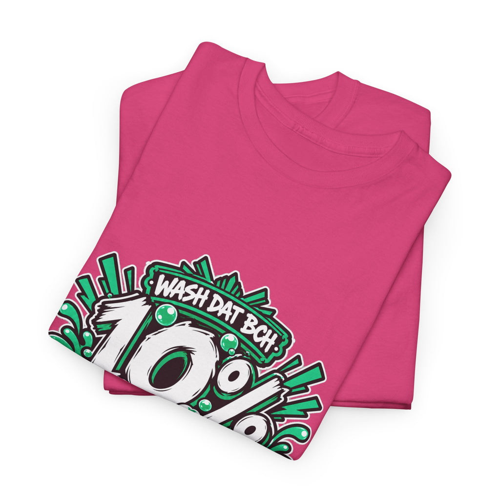WASH DAT BCH — 10% OFF IN BCH Tee