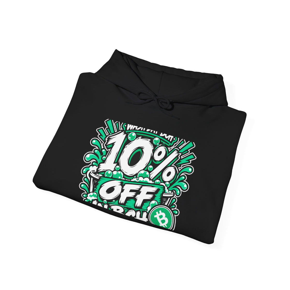 WASH DAT BCH — 10% OFF IN BCH Hoodie