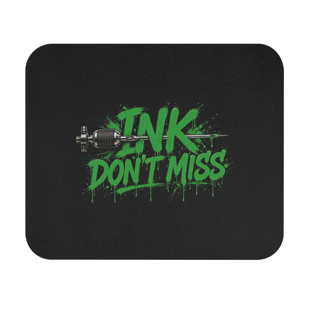 Ink Don't Miss Mouse Pad