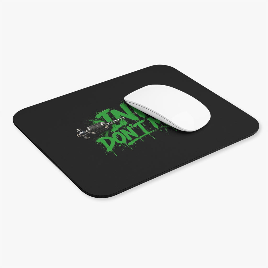 Ink Don't Miss Mouse Pad