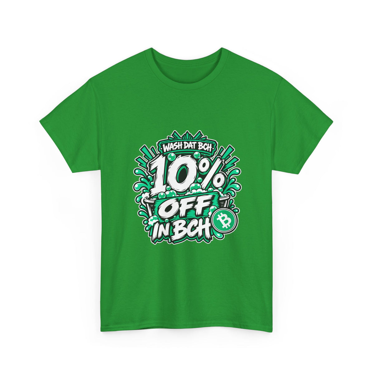 WASH DAT BCH — 10% OFF IN BCH Tee