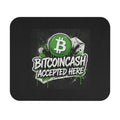 Accepted Here Mouse Pad