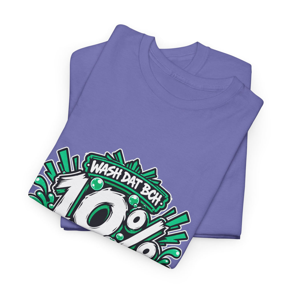 WASH DAT BCH — 10% OFF IN BCH Tee