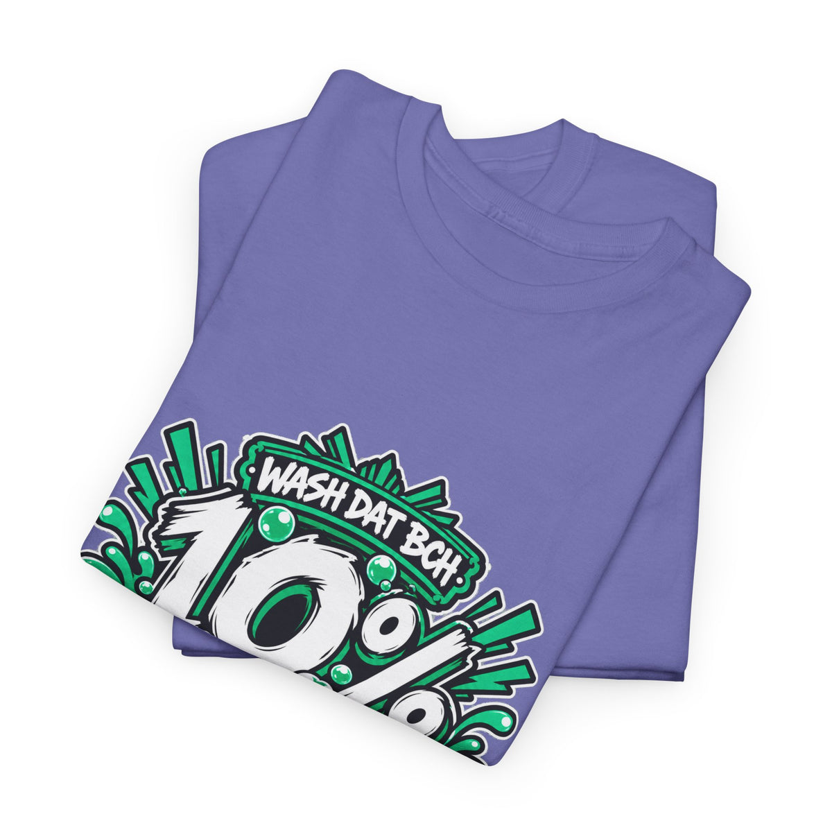 WASH DAT BCH — 10% OFF IN BCH Tee