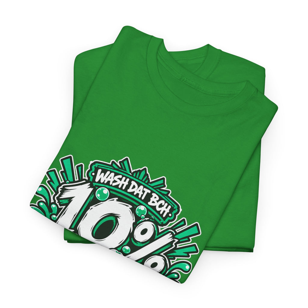 WASH DAT BCH — 10% OFF IN BCH Tee