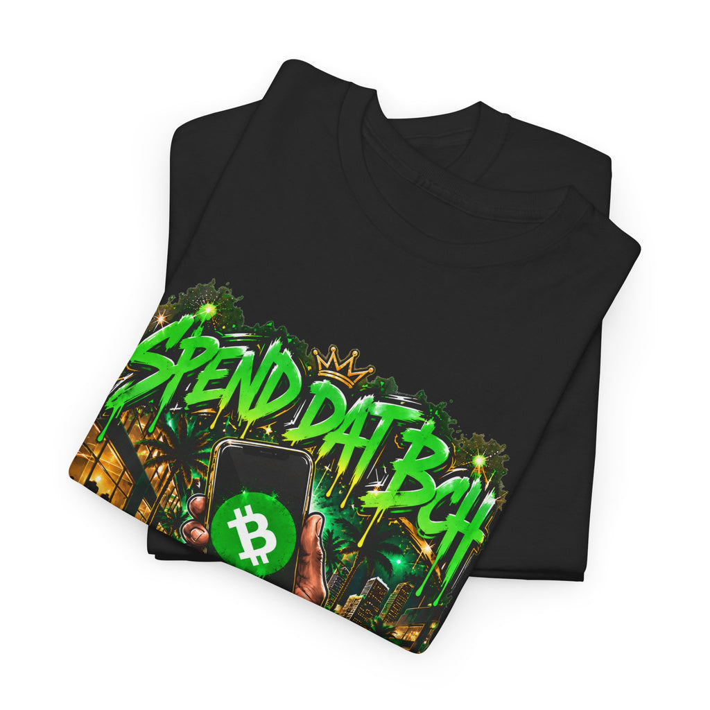 Spend Dat BCH Tee